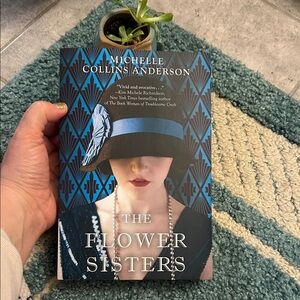 The Flower Sisters Book by Michelle Collins Anderson
